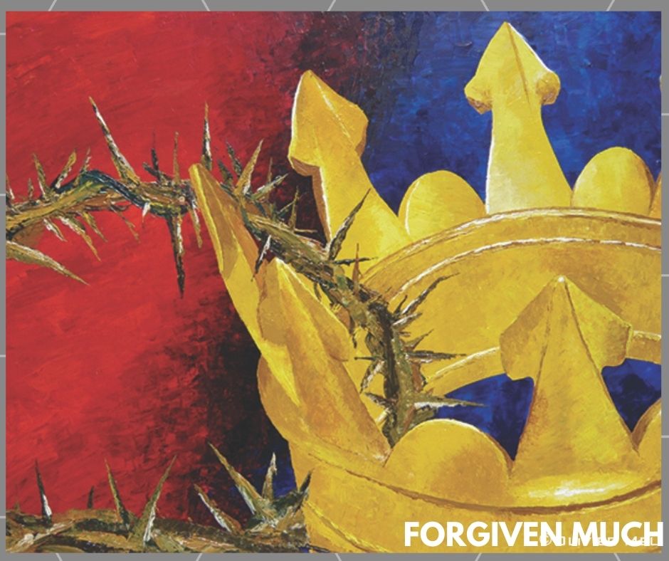 forgiven much crown - blog image